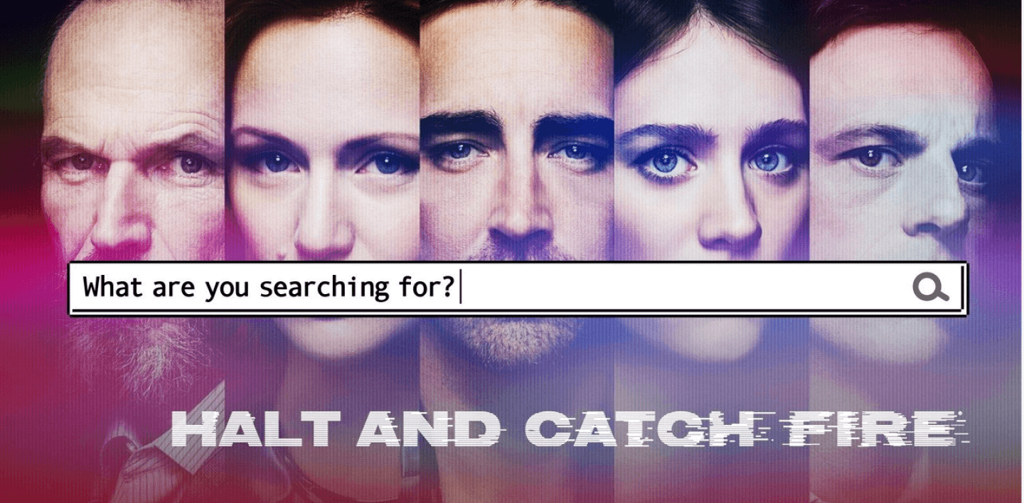 Cybersecurity TV show: Halt and Catch Fire