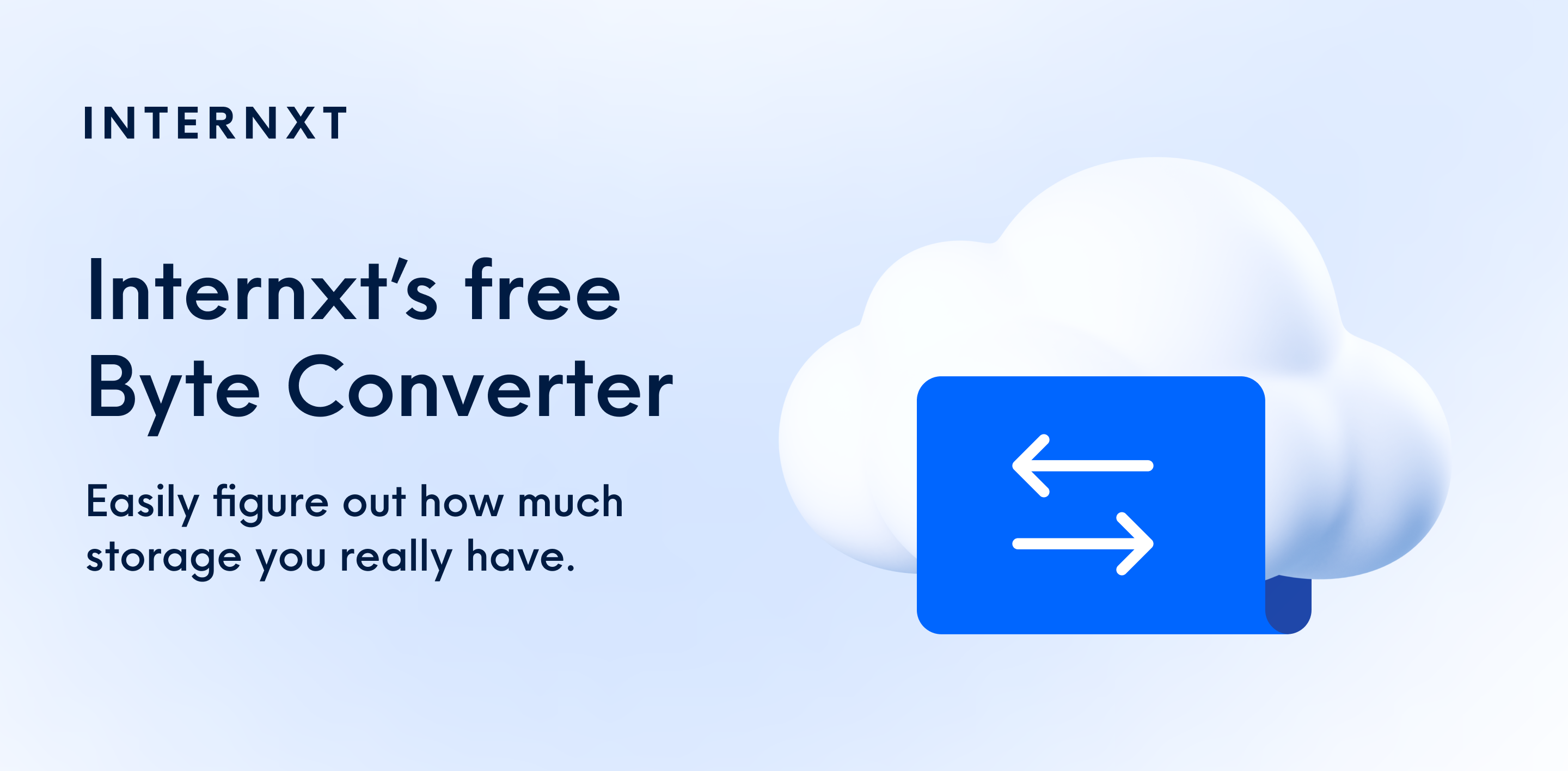 Internxt Byte Converter helps you convert GB to TB & more