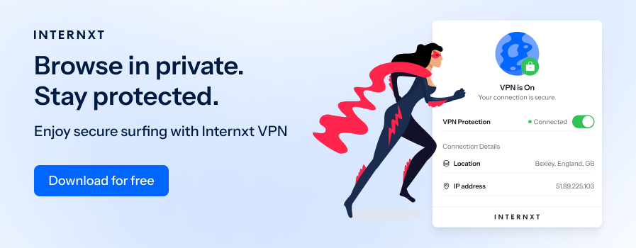 Internxt VPN lets you browse the web securely and privately. 