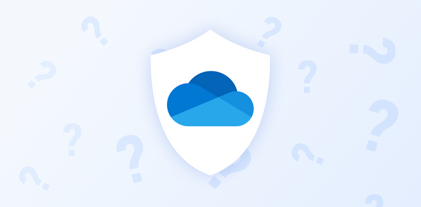 Ist OneDrive sicher? Microsofts Sicherheit, Datenschutz und Verschlüsselung